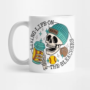 Skull Living Life On The Bleachers Softball Mama Mug